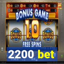 2200 bet